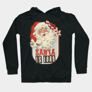 SANTA IS LORD Hoodie